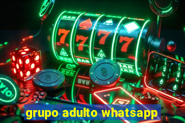 grupo adulto whatsapp